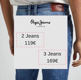 2 Jeans 119€ , 3 Jeans 169€